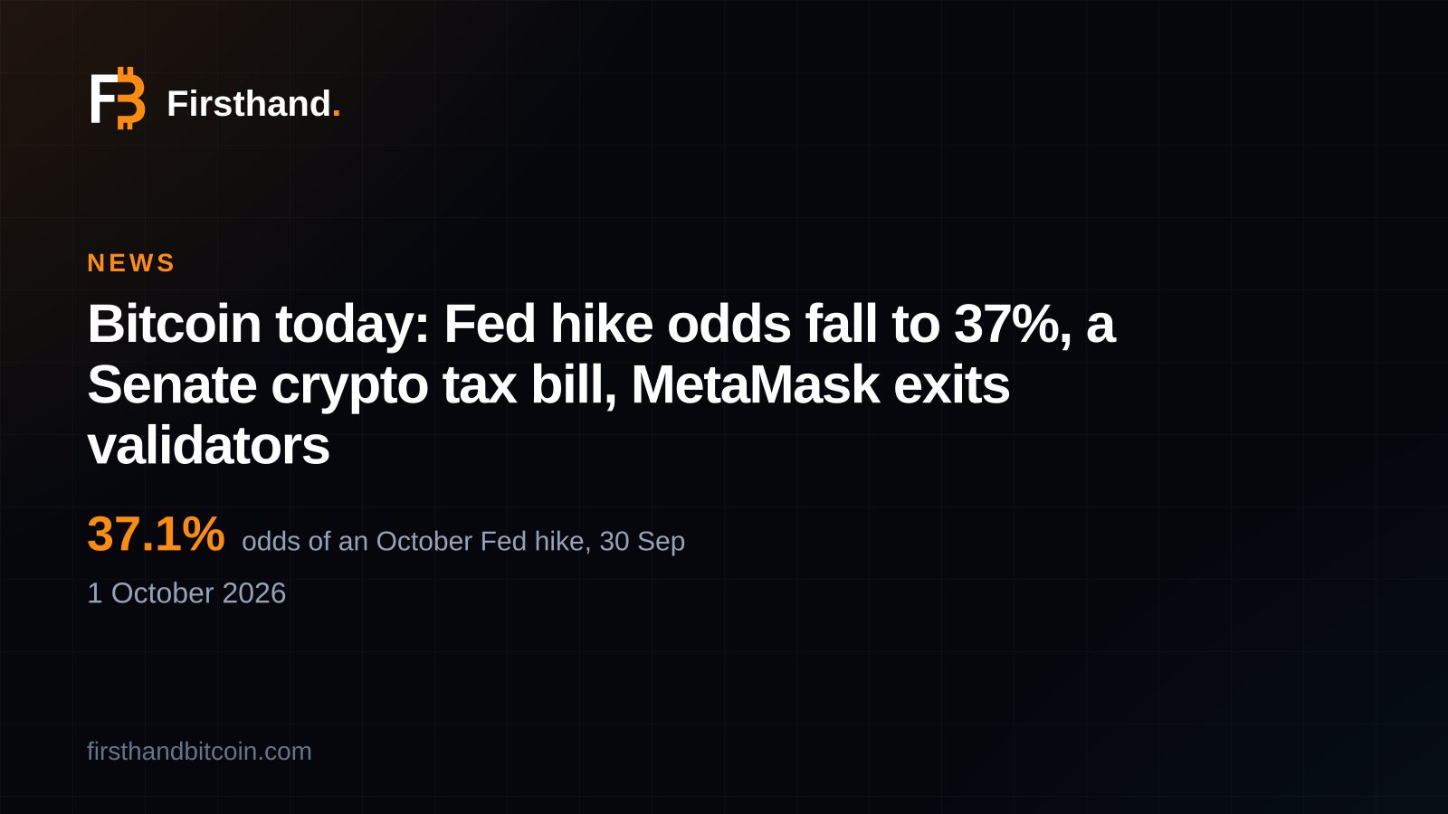 Tarjeta de Firsthand: "Bitcoin hoy: las probabilidades de alza de la Fed caen a 37%…", con 37,1% marcado como la probabilidad de una subida de la Fed en octubre el 30 de septiembre